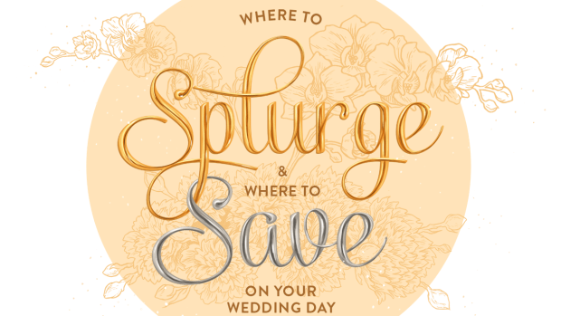 Where to splurge and where to save on your wedding day